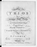 Six trios for a german flute, violin and violoncello obligato... opera III