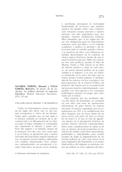 ÁLVAREZ TARDÍO, Manuel y VILLA GARCÍA, Roberto. «El precio de la exclusión. La política durante la Segunda República». Madrid: Ediciones Encuentro, 2010.