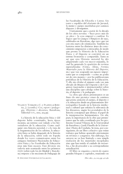 VILANOU TORRANO, C. y PLANELLA RIBERA, J. (coords.). «Cos, esport i pedagogia. Històries i discursos». Barcelona: Editorial UOC, 2012.