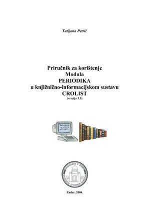 Priručnik za korištenje modula Periodika u knjižnično-informacijskom sustavu CROLIST (verzija 3.1)