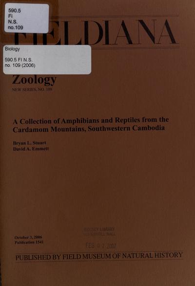 A collection of amphibians and reptiles from the Cardamom Mountains, southwestern Cambodia / Bryan L. Stuart [and] David A. Emmett.