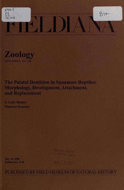 The palatal dentition in squamate reptiles : morphology, development, attachment, and replacement / D. Luke Mahler, Maureen Kearney.