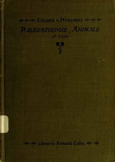 Paléontologie animale / par G. Colomb [et] C. Houlbert.