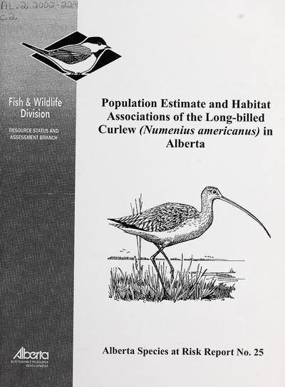 Long-billed curlew inventory draftPopulation estimate and habitat associations of the long-billed curlew (Numenius americanus) in Alberta /