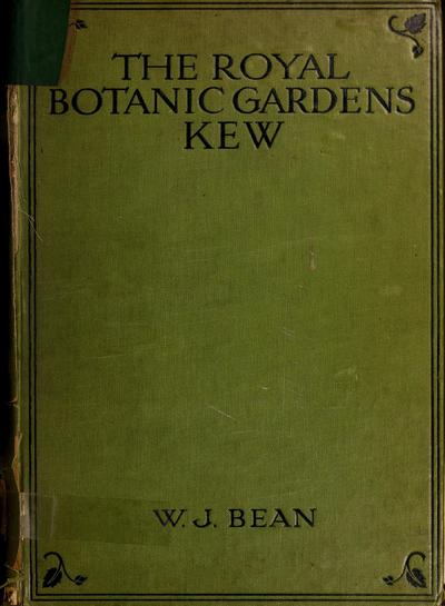 The Royal botanic gardens, Kew : historical and descriptive /