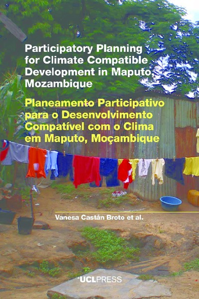 Participatory Planning for Climate Compatible Development in Maputo, Mozambique / Planeamento participativo para o desenvolvimento compatível com o clima em Maputo, Moçambique