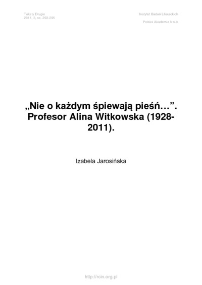 "Nie o każdym śpiewają pieśń..." Profesor Alina Witkowska (1928-2011)Teksty Drugie Nr 3 (2011)