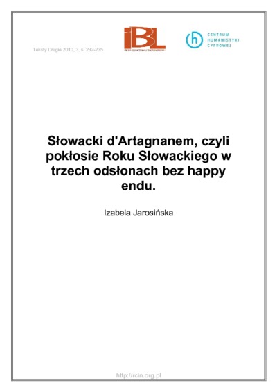Słowacki d’Artagnanem, czyli pokłosie Roku Słowackiego w trzech odsłonach bez happy enduTeksty Drugie Nr 3 (2010)