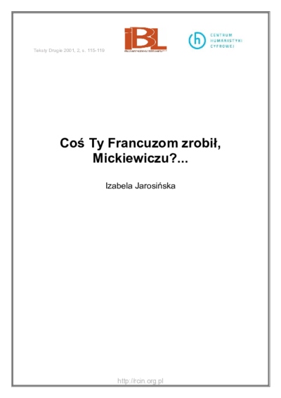 Coś Ty Francuzom zrobił, Mickiewiczu?...Teksty Drugie Nr 2 (2001)