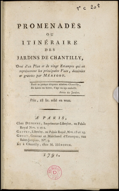 Promenades ou itinéraire des jardins de Chantilly [...]Promenades ou itinéraire des jardins de Chantilly : orné d'un plan et de vingt estampes qui en représentent les principales vues : dessinées et gravées par Mérigot