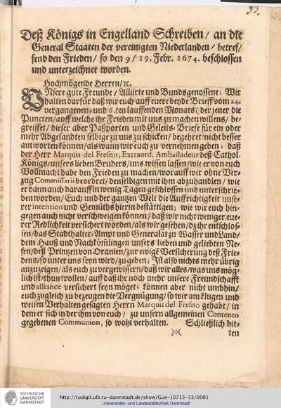 Deß Königs in Engelland Schreiben/ an die General Staaten der vereinigten Niederlanden/ betref/ fend den Frieden/ so den 9/ 19. Febr. 1674. beschlossen und unterzeichnet worden.