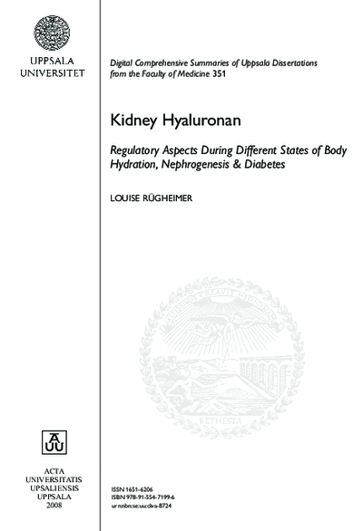 Digital Comprehensive Summaries of Uppsala Dissertations from the Faculty of MedicineKidney Hyaluronan Regulatory Aspects During Different States of Body Hydration, Nephrogenesis & Diabetes