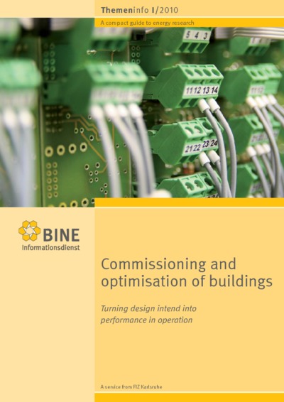 Commissioning and optimisation of buildings. Tuning design intend into performance in operation.