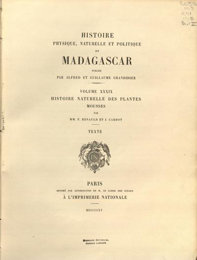 Hist. Phys. Madagascar, MoussesHistoire naturelle des plantes mousses /par F. Renauld et J. Cardot.