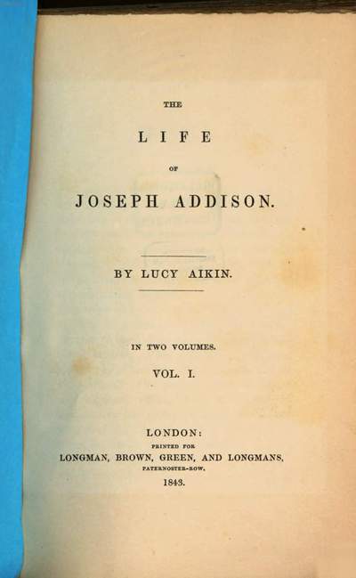 ˜Theœ life of Joseph Addison :In two volumes. 1