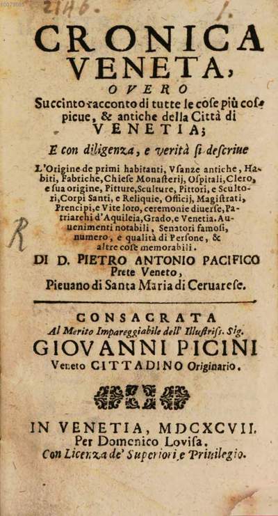 Cronica veneta :overo succinto racconto di tutte le cose piu cospicue et antiche della citta di Venetia