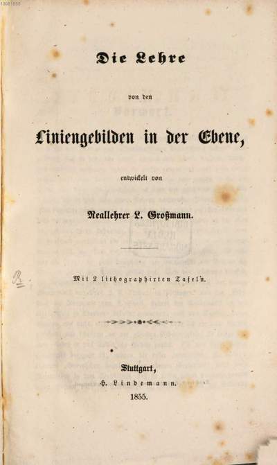 ˜Dieœ Raumlehre :Thl. 1. Die Lehre von den Liniengebilden in der Ebene