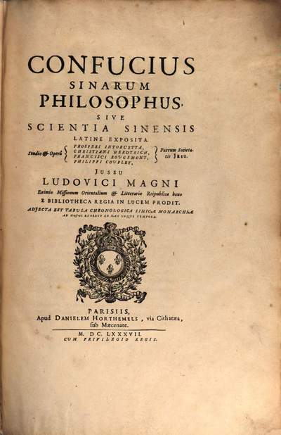 Confucius Sinarum philosophus, sive: scientia Sinensis :Adiecta Tabula Chronologica Sinicae Monarchiae