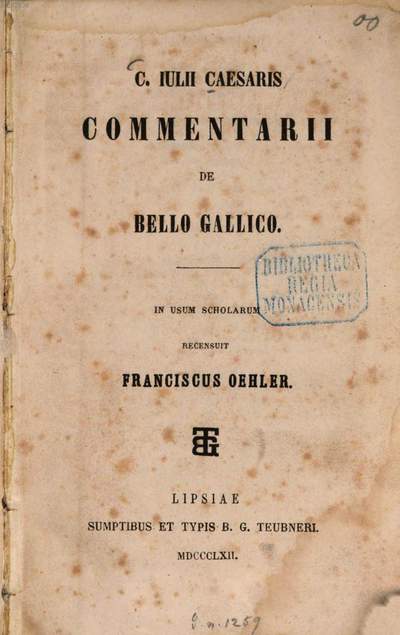 C Julii Caesaris Commentarii De Bello Gallico In Usum Scholarum Recensuit Franciscus Oehler Europeana