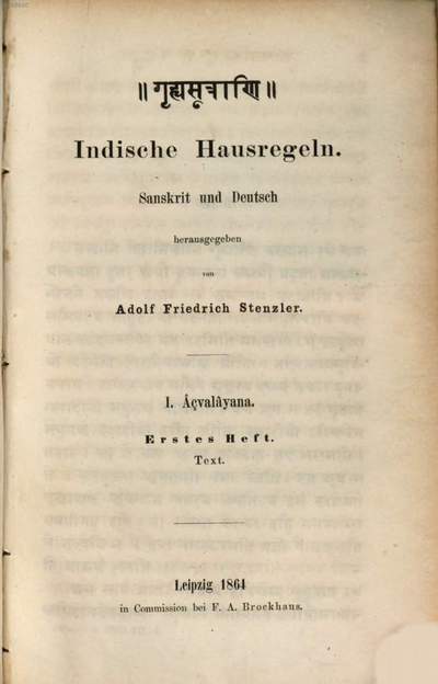 Indische Hausregeln :Sanskrit und Deutsch. 1,1, ˜I.œ Âçvalâyana ; 1. Heft, Text