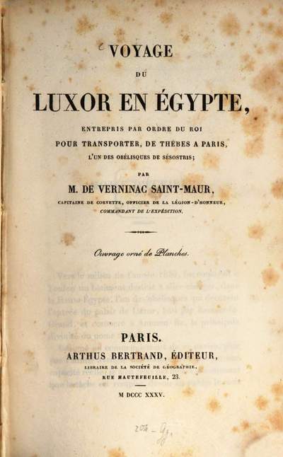 Voyage du Luxor en Égypte :entrepris par ordre du roi pour transporter, de Thèbes à Paris, l'un des obélisques de Sésostris ; Ouvrage orné de planches