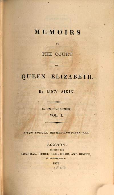 Memoirs of the court of Queen Elizabeth :in two volumes. 1