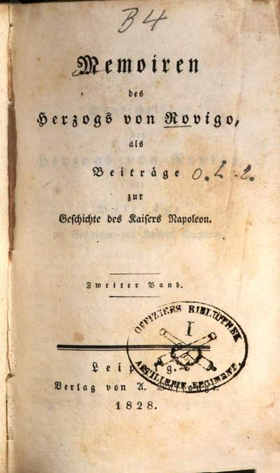 Memoiren des Herzogs von Rovigo, als Beiträge zur Geschichte des Kaisers Napoleon. 2. Bd.