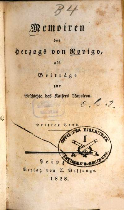 Memoiren des Herzogs von Rovigo, als Beiträge zur Geschichte des Kaisers Napoleon. 3. Bd.