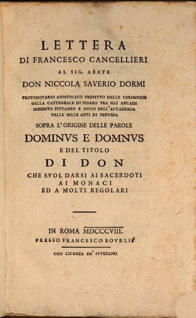 Lettera a Niccola Saverio Dormi sopra l'origine delle Parole Dominus e Domnus e del Titolo di Don che suol darsi ai Sacerdoti