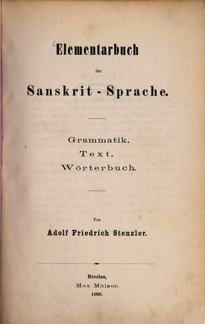 Elementarbuch der Sanskrit-Sprache :Grammatik, Text, Wörterbuch