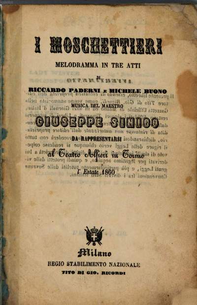 ˜Iœ moschettieri :melodramma in tre atti ; da rappresentarsi al Teatro Alfieri in Torino l'estate 1860