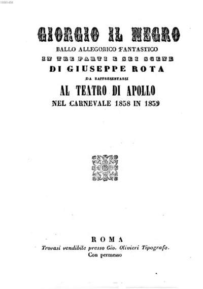 Giorgio il negro :ballo allegorico fantastico in tre parti e sei scene ; da rappresentarsi al Teatro di Apollo nel carnevale 1858 in 1859