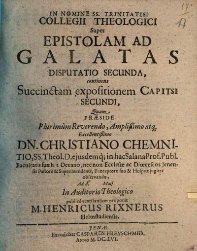 Collegii Theologici Super Epistolam Ad Galatas Disputatio Secunda, continens Succinctam expositionem Capitsi Secundi