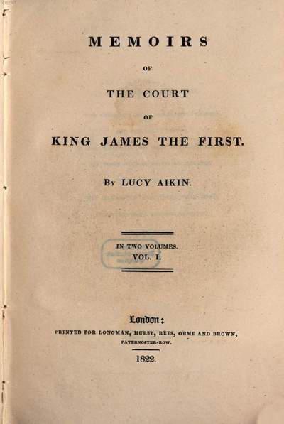 Memoirs of the court of King James the First :in two volumes. 1
