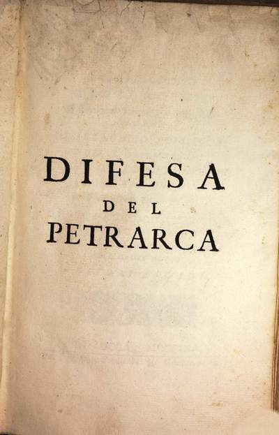 Difesa delle tre Canzoni degli Occhi, e di alcuni Sonetti, e varj Passi delle Rime di Francesco Petrarca dalle opposizioni del Sig. Lodovico Antonio Muratori