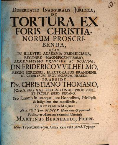 Dissertatio Inauguralis Juridica, De Tortura Ex Foris Christianorum Proscribenda