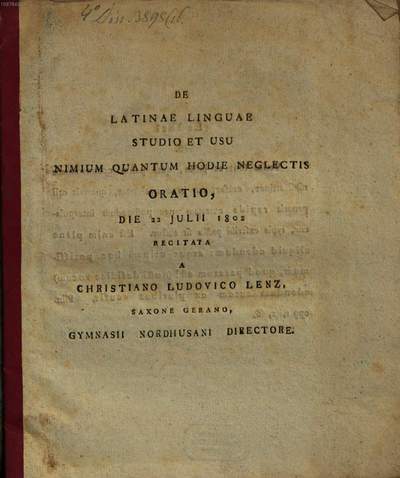 De latinae linguae studio et usu nimium quantum hodie neglectis oratio :d. 22. Jul. 1802 recitata