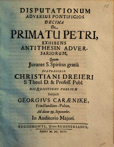 Disputationum Adversus Pontificios .... 10, De Primatu Petri, Exhibens Antithesin Adversariorum