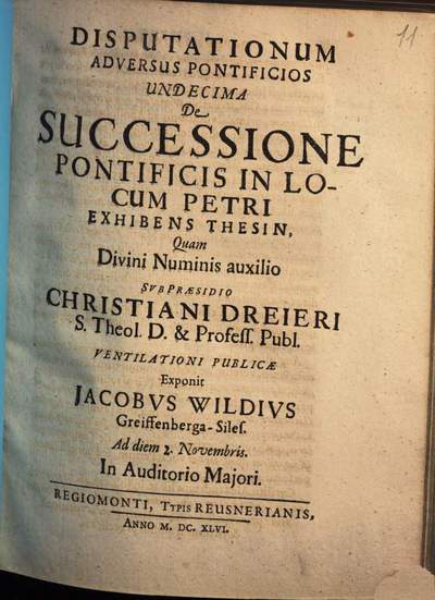 Disputationum Adversus Pontificios .... 11, De Successione Pontificis In Locum Petri Exhibens Thesin