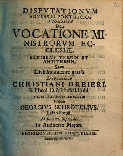 Disputationum Adversus Pontificios .... 20, De Vocatione Ministrorum Ecclesiae, Exhibens Thesin Et Antithesin