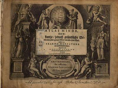 Atlas Minor Gerardi Mercatoris :Das ist: Ein kurtze jedoch gruendliche Beschreibung der gantzen Welt und aller ihrer Theyl. 0