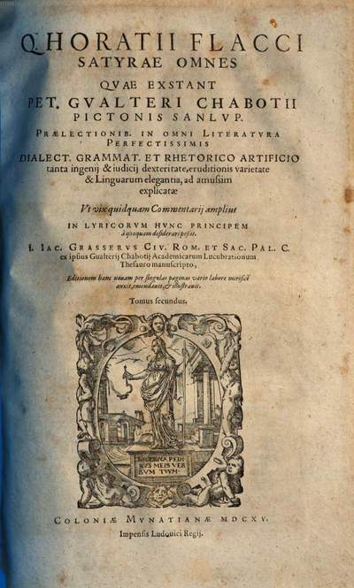Opera omnia ˜Q. Horatii Flacci opera omniaœ :accessit index rerum & verborum copiosissimus. 2. Satyrae omnes quae exstant. - 1615. - 231 S.