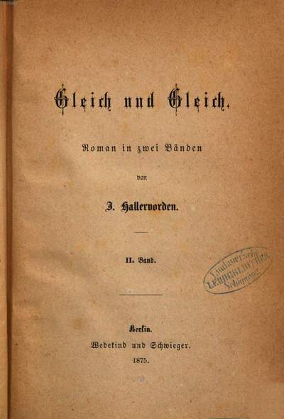 Gleich und Gleich :Roman in zwei Bänden von J. Hallervorden. 2