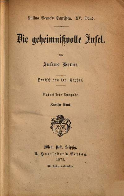 Julius Verne's Schriften. 15, ˜Dieœ geheimnißvolle Insel ; 2