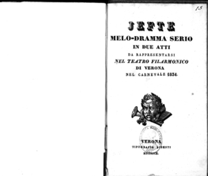 Jefte : melo-dramma serio in due atti da rappresentarsi nel Teatro Filarmonico di Verona nel carnevale 1834