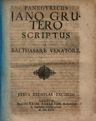 Panegyricus Jano Grutero / Scriptus a Balthasare Venatore