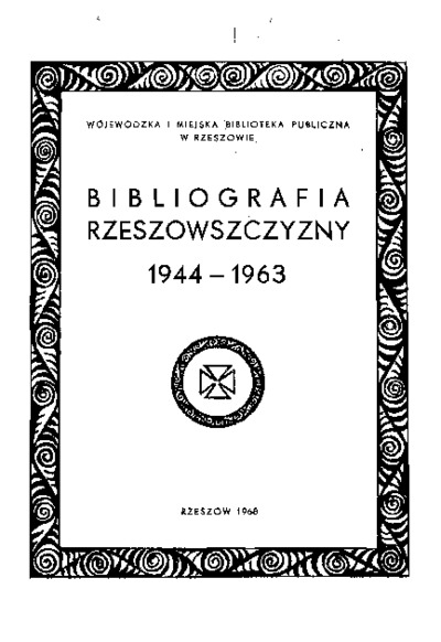 Bibliografia Rzeszowszczyzny : artykuły z czasopism. Za lata 1944-1963. Cz.2