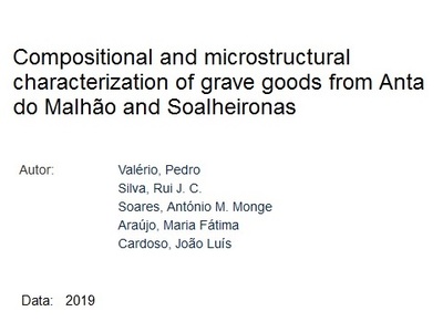 Compositional and microstructural characterization of grave goods from Anta do Malhão and Soalheironas