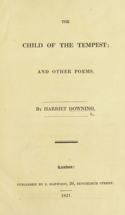 The Child of the Tempest, and other poems. [electronic resource]