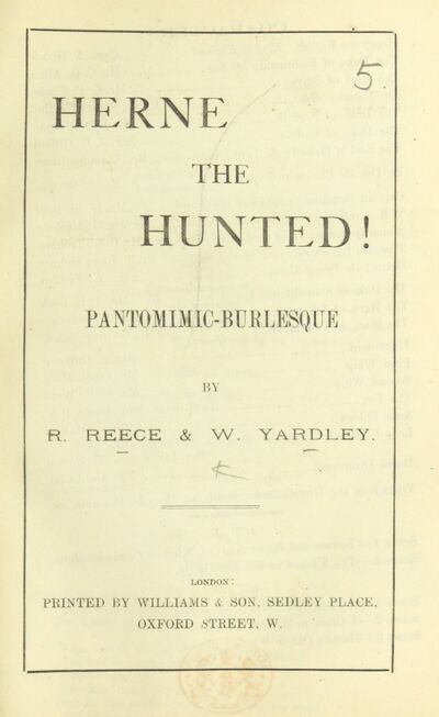 Herne the Hunted! Pantomimic-burlesque. [In two acts.] [electronic resource]